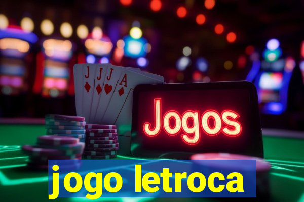 jogo letroca